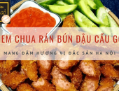 Nem chua rán Bún đậu Cầu Gỗ - mang đậm hương vị đặc sản Hà Nội